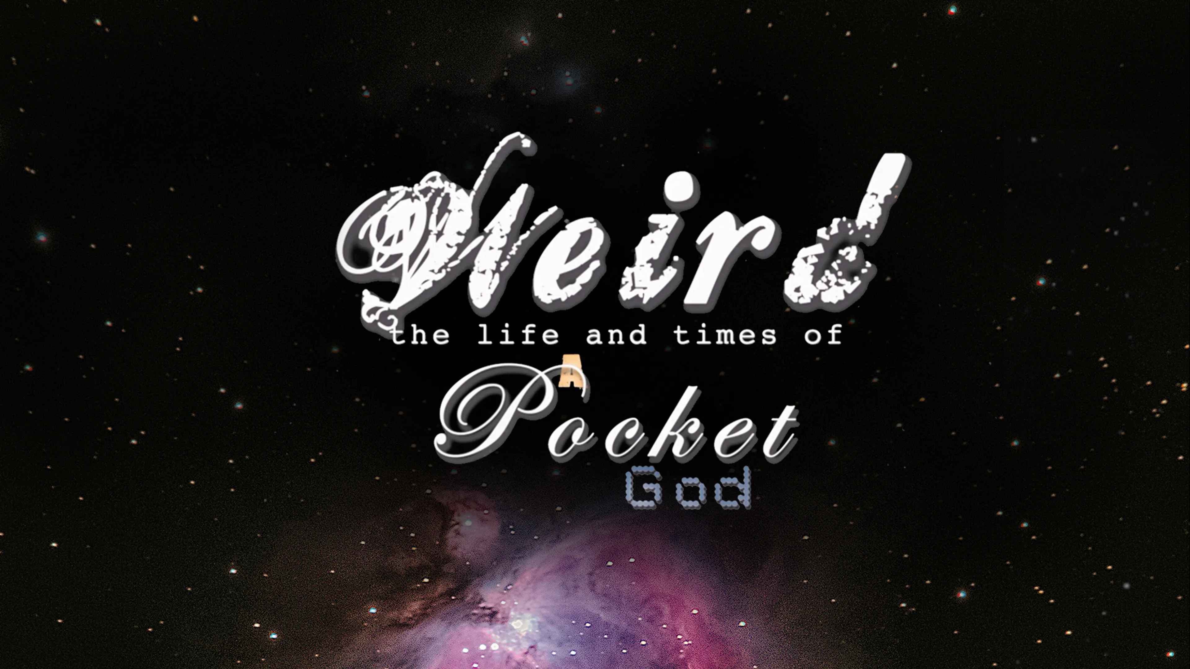 Weird: The Life and times of a Pocket God poster